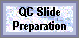 QC Slide Preparation (2855 bytes)
